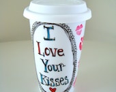Ceramic Travel Mug Kisses Love Lips Kiss Romantic Painted Black White Red Pink Blue - MADE TO ORDER