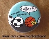 there is a KICK ME sign on your back - pinback button badge