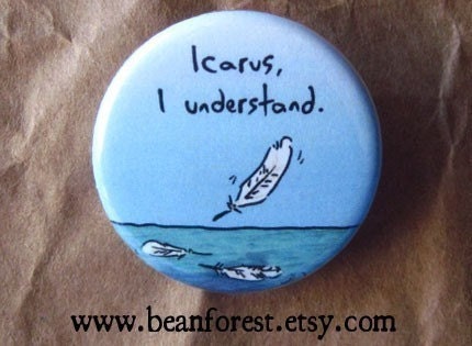 Icarus, I understand