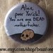 alas, poor yorick. you are dead. (Hamlet) -mature- - pinback button badge