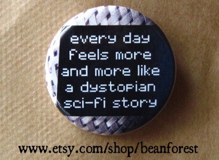 dystopian sci-fi story - pinback button badge