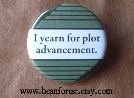 yearn for plot advancement - pinback button badge
