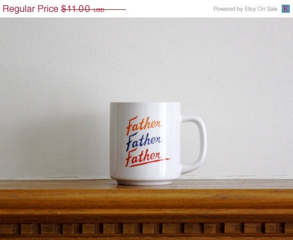 HURRY -- ON SALE Vintage Coffee Mug cup Father's Day Father Dad mug, cup