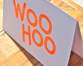 WOO HOO - screen printed greetings card