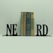 NERD Text Metal Art Bookends - FREE USA Shipping