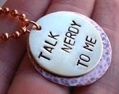 Talk Nerdy To Me - Geeky Pickup Line Necklace in Copper and Brass