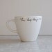 Dog days mug