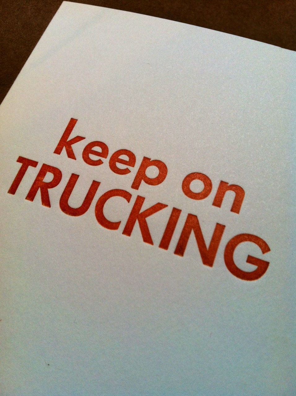 Keep On Trucking