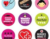 Nurses Rock - Pinback Buttons - Set of 9 - 1 inch 25mm Round Button Badges