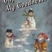 Oh My Goodness Book 1 by Elaine Thompson