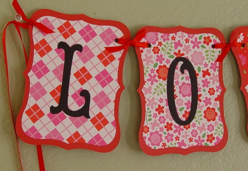 LOVE Valentines Day  Banner/Garland , Reds and Pinks, paper, party