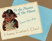 Dog Father's Day Card, from the dog - or - from the dogs - To the Master of the House