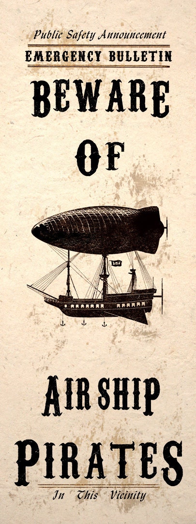 Beware Airship Pirates Steampunk Art Print Wall Poster