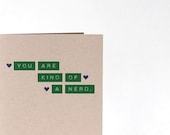 You Are Kind Of A Nerd. - Blank Recycled Greeting Card - Just for Fun Greeting Card