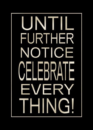 Celebrate Everything - Subway Sign Art 5x7 Typography Print in an 11x14 mat