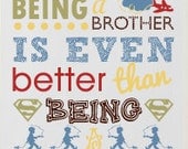 Sometimes Being a Brother is Even Better than being a Superhero (Marc Brown Quote) - 11x14 Digital Print