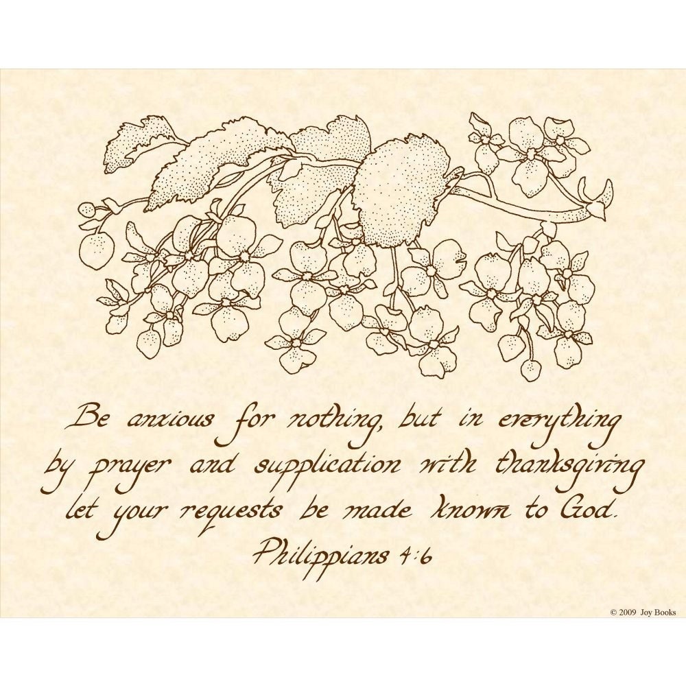 PHILIPPIANS 4:6 --- 8 X 10 Calligraphy Art Print on Parchment