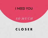 So Much Closer - 8 x 10 Print