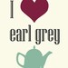 Tea Lover I Heart Earl Grey Tea Graphic Art Print