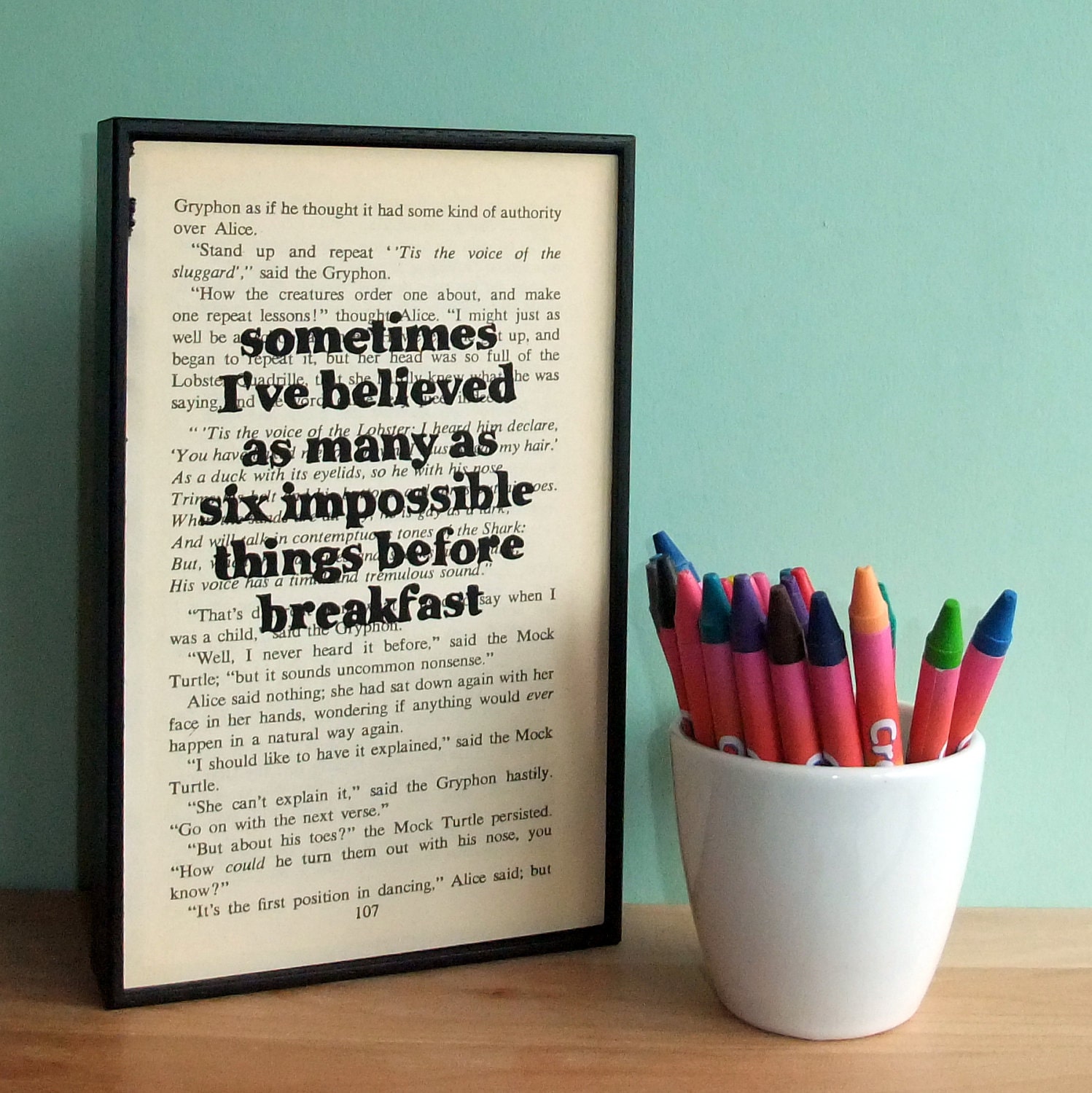 Alice in Wonderland Quote on framed vintage book page - six impossible things