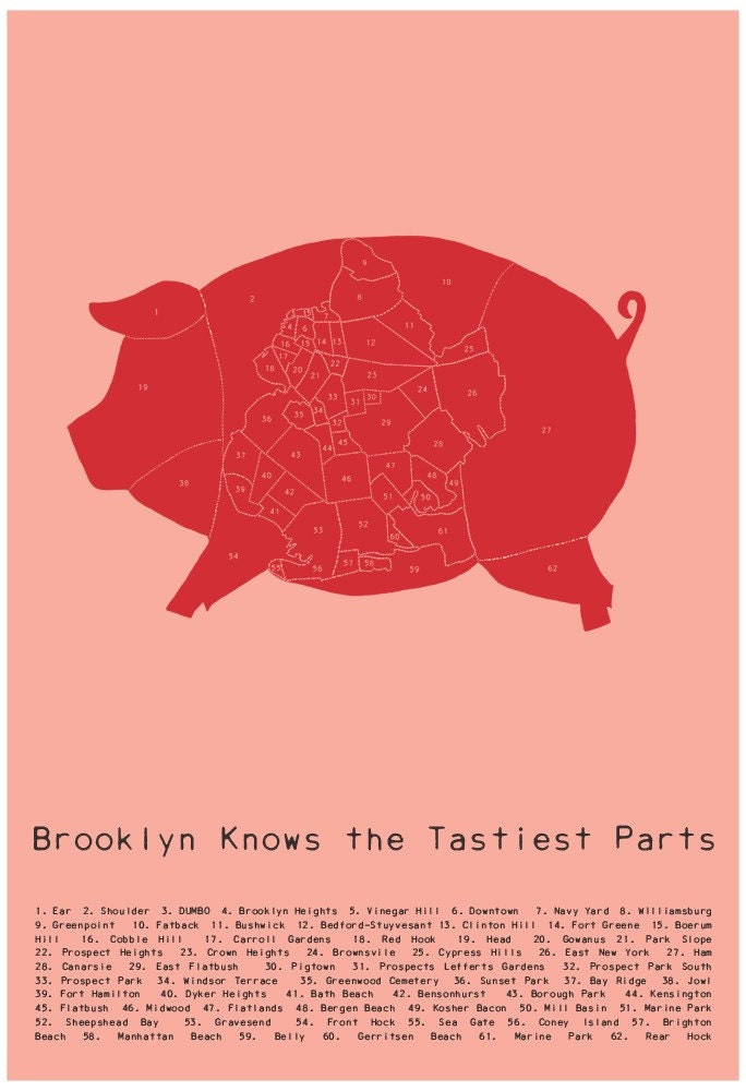 Brooklyn Knows the Tastiest Parts - neighborhood map & pig butchery poster