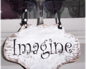 Imagine Shabby Chic Cottage White Wood Sign Custom