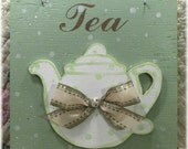 Teapot Shabby Cottage 11 x 11 Sage Green Wood Sign Kitchen Custom