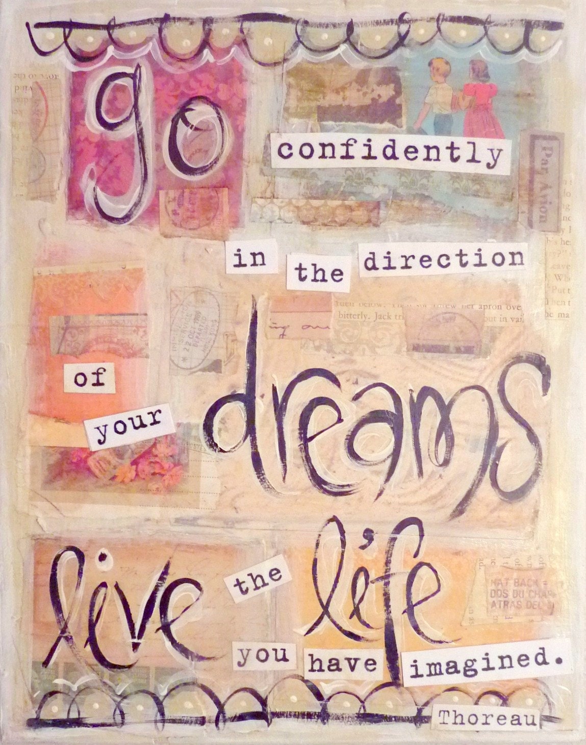Inspirational Art, Go Confidently in the Direction of Your Dreams  (Henry David Thoreau), 8 x 10 Fine Art Print, Mixed Media Collage