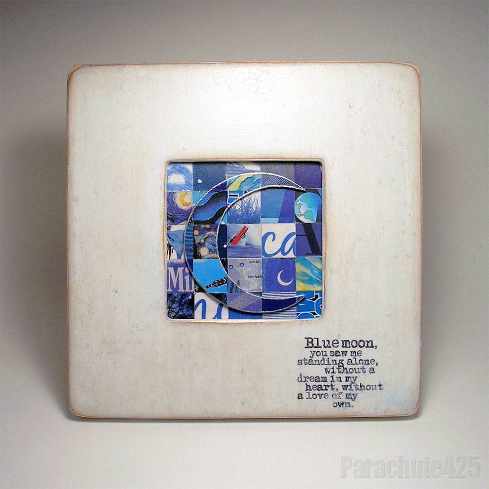 Blue Moon paper mosaic, collage, doo wop, 60s music lyric