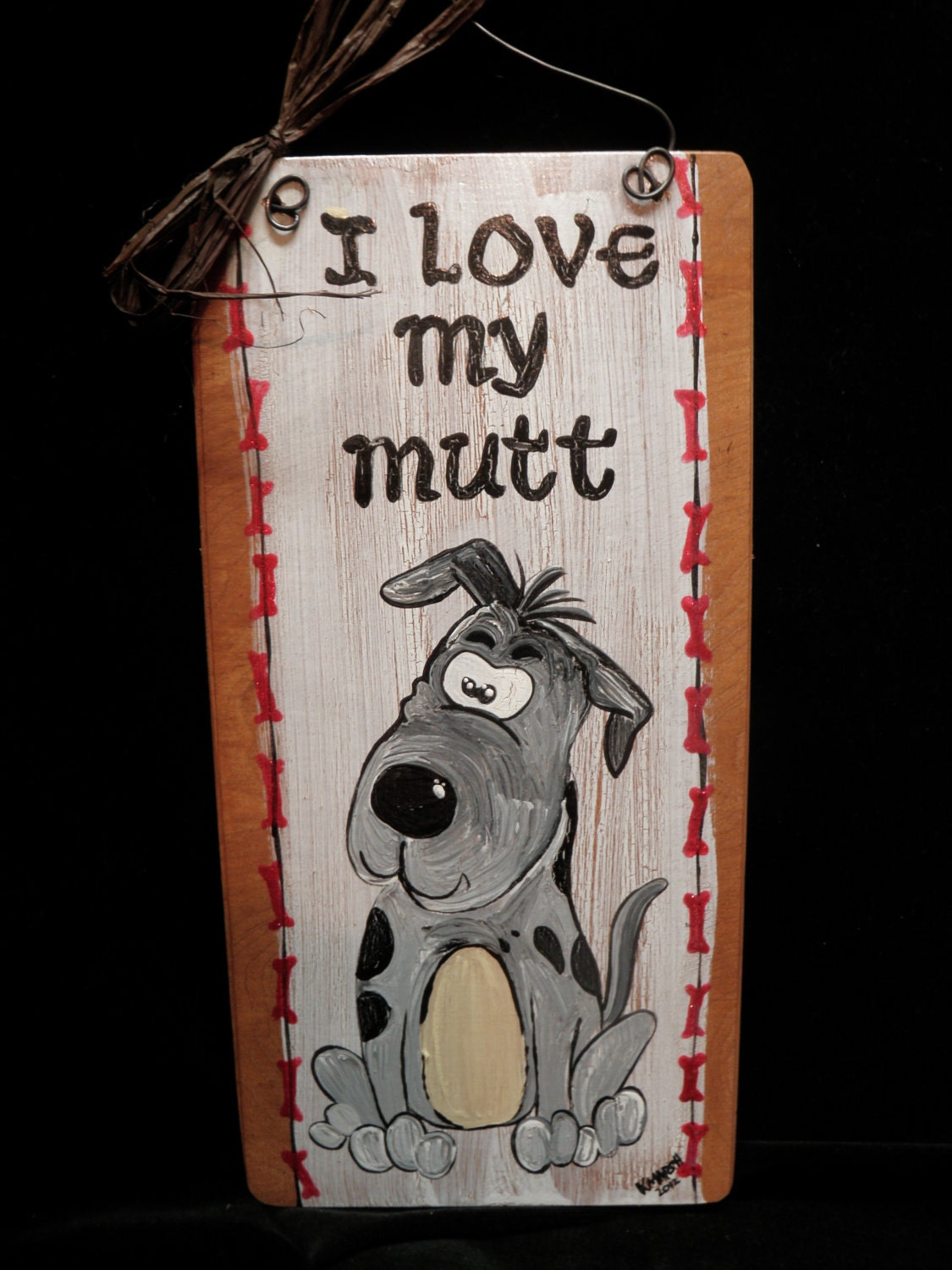 wooden sign hand painted " i love my Mutt grey"