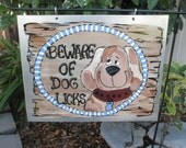 Hand Painted Garden Sign Dog Licks