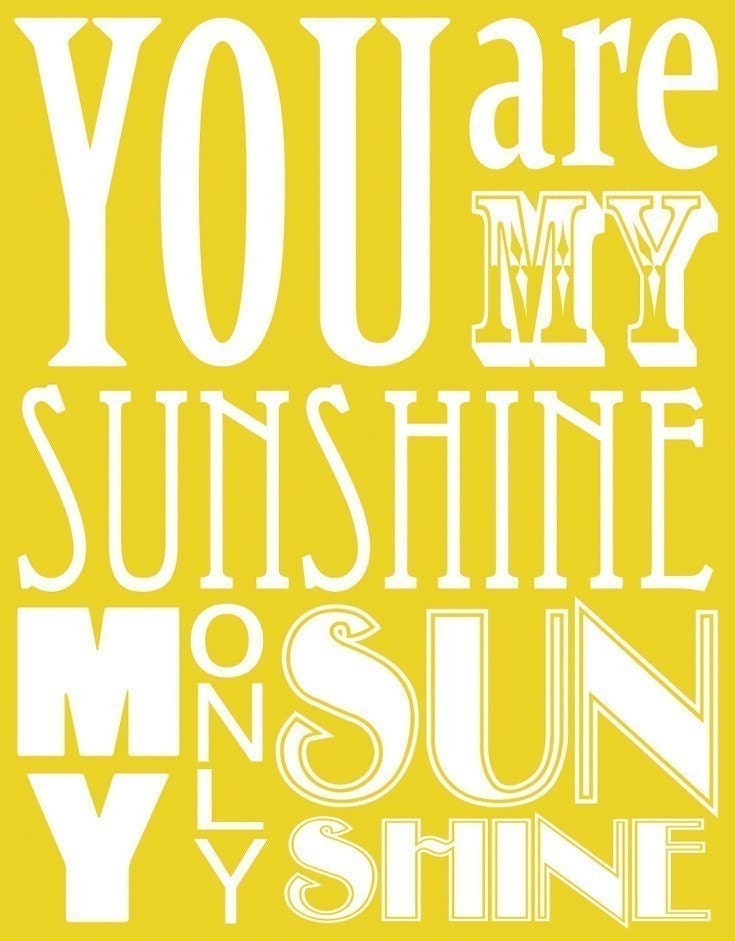 You Are My Sunshine ( 11x14 Fine Art Print ) in Golden Yellow