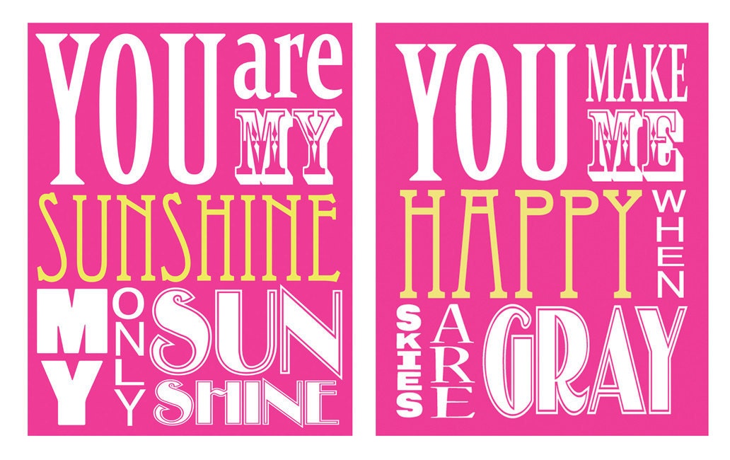 You Are My Sunshine and You Make Me Happy Duo (set of 2 prints 8x10 size)