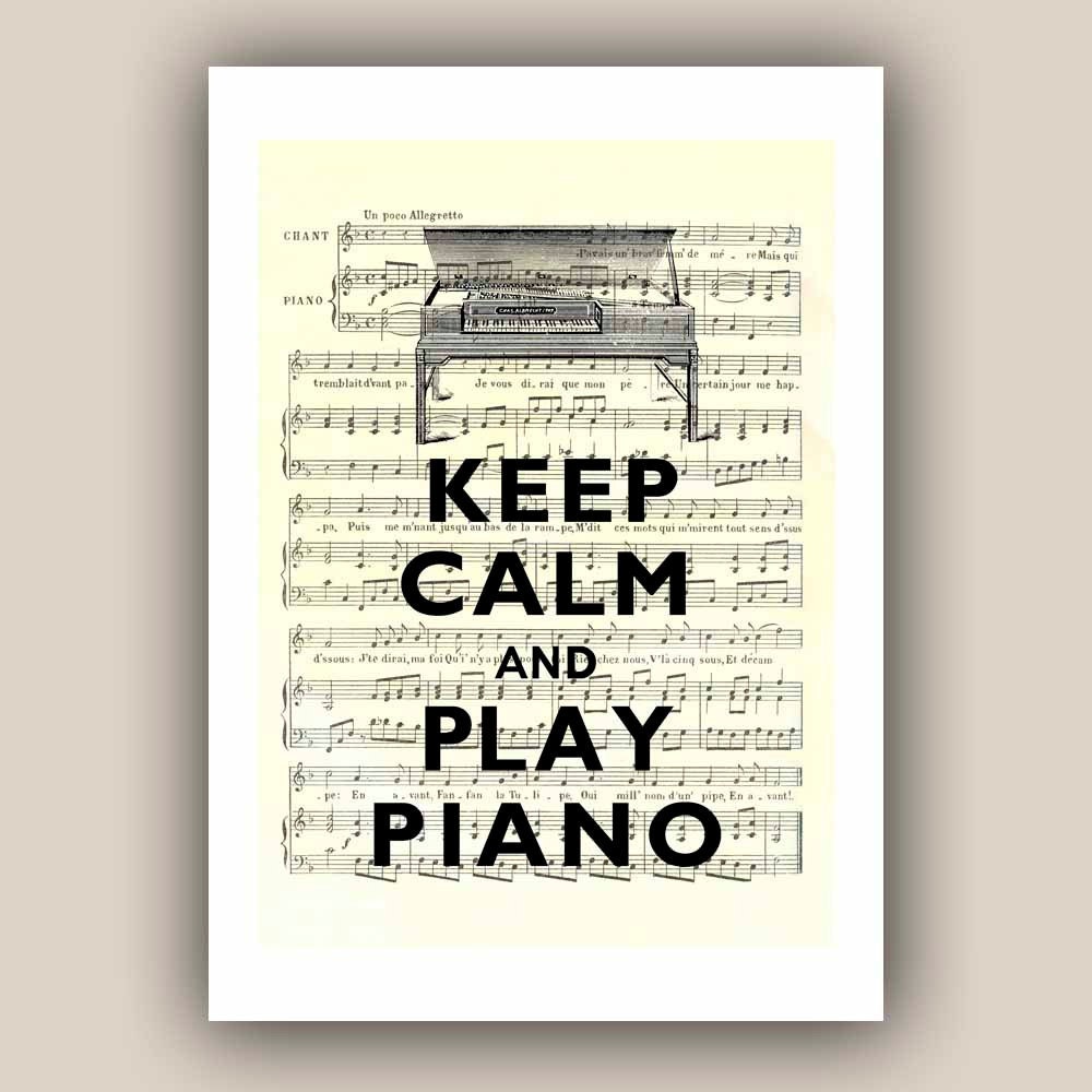 Keep calm and play piano print Keep calm and carry on Poster on old  music sheet  Vintage illustration spinet piano Print 5x7
