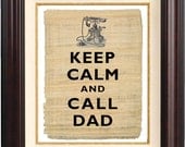 Keep calm and call Dad  print Keep calm on reproduction of old papyrus,  vintage french  illustration, Fathers Day