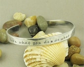 Love what you do . . . Hand Stamped Aluminum Cuff Bracelet