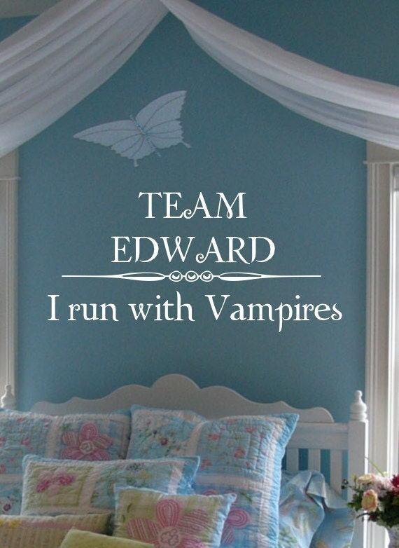 Twilight Removable Vinyl Sticker Wall Words Letters Quotes Decal  TEAM EDWARD... I RUN WITH VAMPIRES