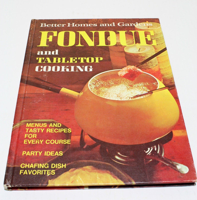 Vintage 1970 Better Homes and Garden Fondue and Tabletop Cooking