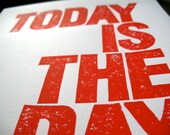LINOCUT PRINT - Today is the day RED letterpress typography poster 8x10