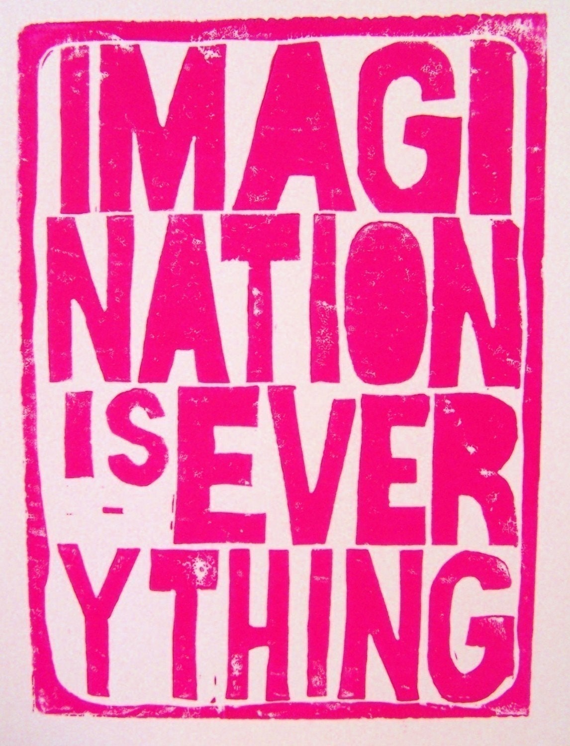 LINOCUT PRINT - Imagination is Everything LETTERPRESS hot pink poster 8x10