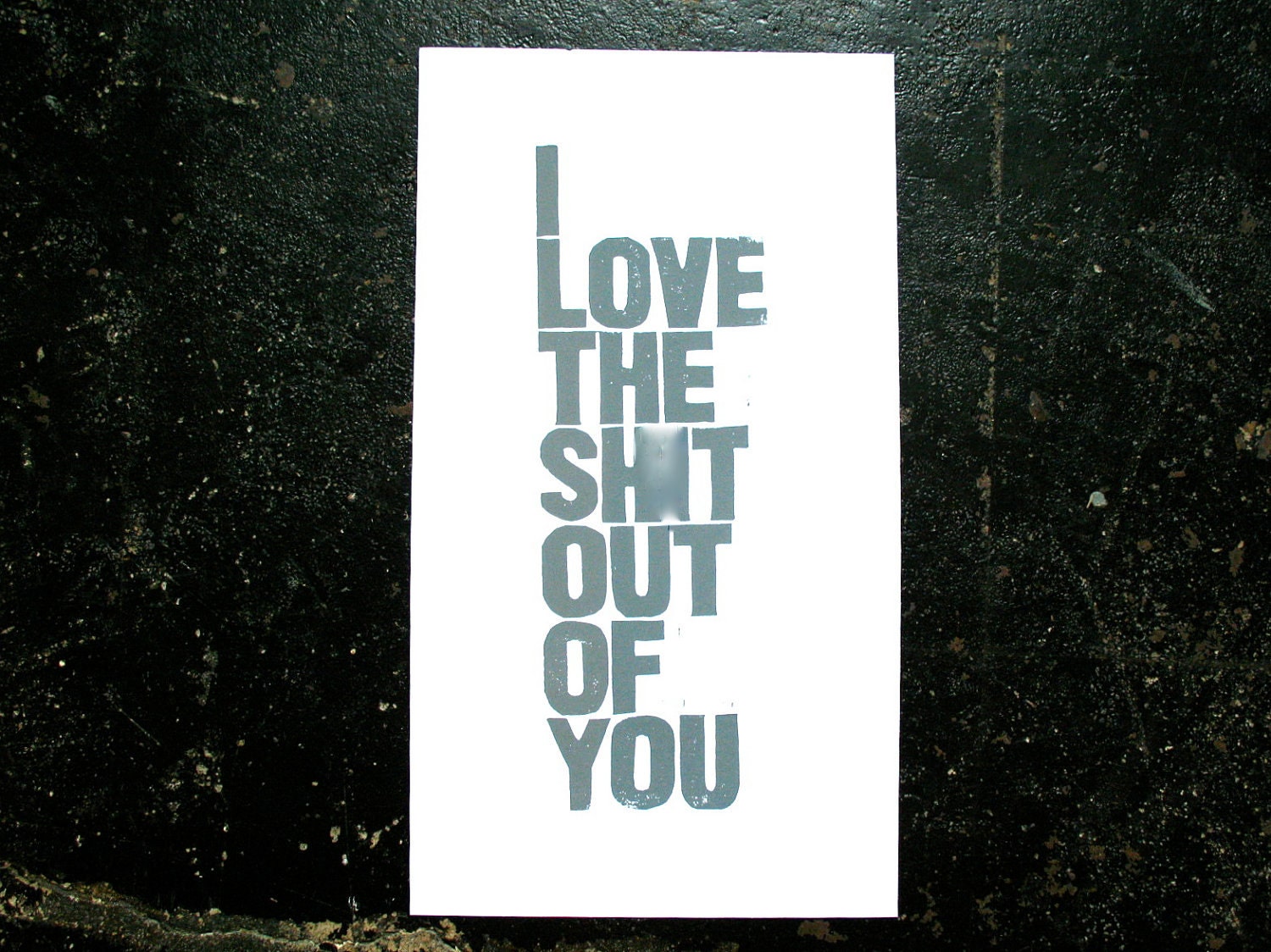 POSTER - I love you... GREY block print 10x18 letterpress typography