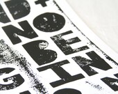 Black and White Typography Poster Quote No End and No Beginning Lykke Li Raw Art Letterpress