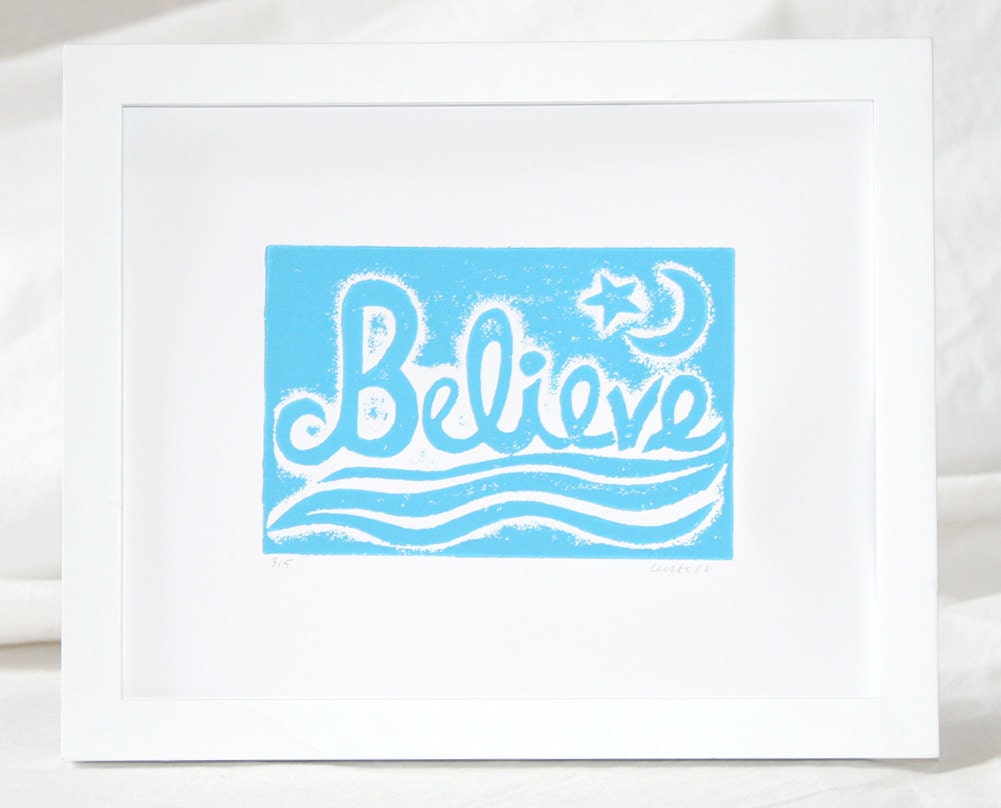 Believe Typography Art Print Quote Raw Art Letterpress
