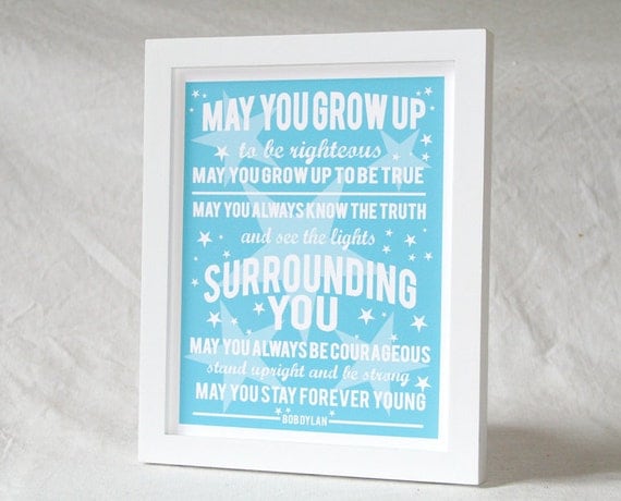 Wall Art, Bob Dylan  Forever Young  PARENTHOOD SONG, Baby Nursery Art Print, Raw Art Letterpress