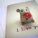Valentine Anniversary Card 'I Love You' Mouse