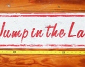 Go Jump in the Lake- all text 9x35