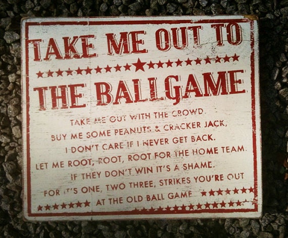 Take Me Out to the Ballgame Rustic Wooden Sign 20x23