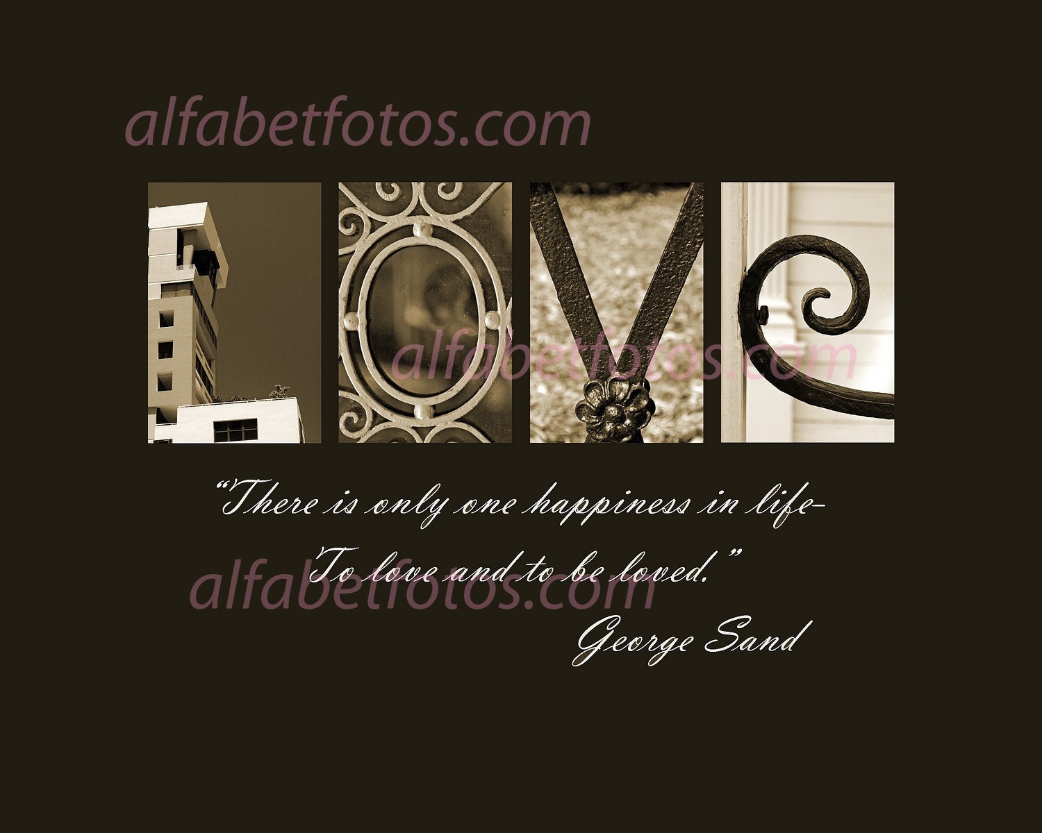 Alphabet Letter Photography Home Decor Art - Love- there is only one happiness in life...11x14 in sepia tones