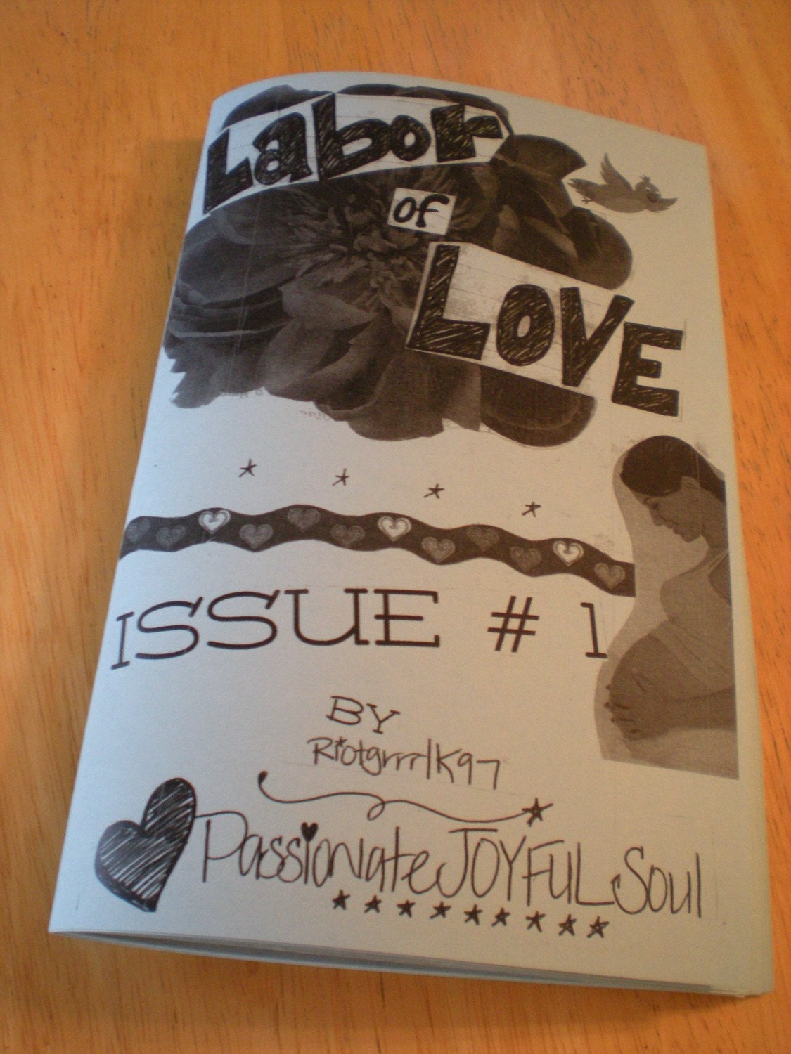 LABOR of LOVE Zine, Issue 1 by. PassionateJOYFULSoul