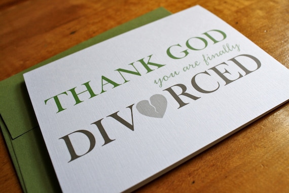 Thank God Finally Divorced Card